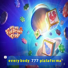 everybody 777 plataforma